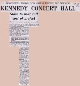 Irish Press article entitled, 'Government accepts Arts Council proposal for memorial Kennedy Concert Hall'. [Copyright courtesy of the Irish Press] (Page 1 of 2)